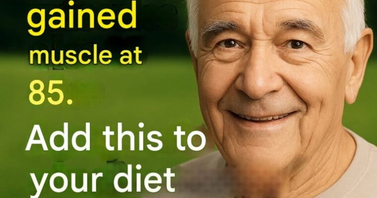 How I Gained Muscle After 60 With 7 Foods That Strengthen Older Adults.