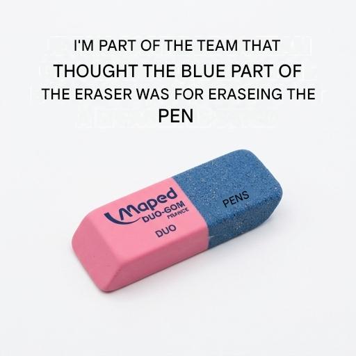 I’m one of those people who thought the blue part of the eraser was for erasing pen ink, but no, here’s what it’s for