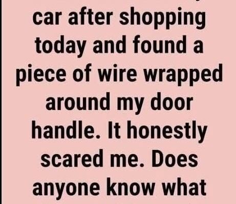 Seeing a Wire Tied Around a Car Door Handle: What It Could Mean