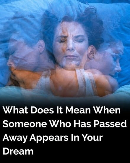 What Could It Mean If You Dream About Someone Who Has Passed Away?