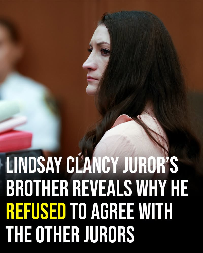 Lindsay Clancy juror’s brother reveals why he refused to agree with the other jurors